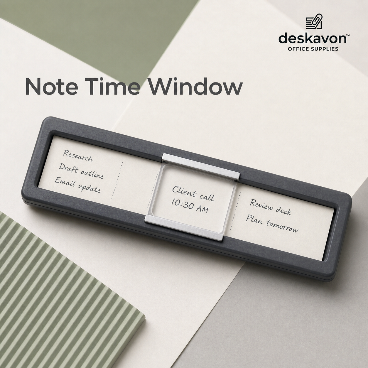Deskavon™ Note Time Window